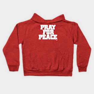 Pray For Peace (front) Kids Hoodie